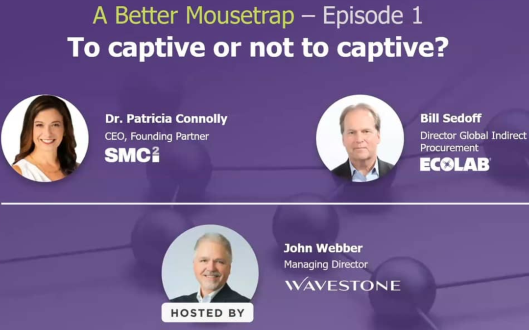 A Better Mousetrap Webcast: To captive or not to captive